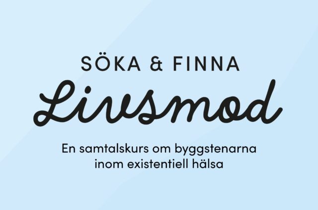 Söka och finna livsmod
